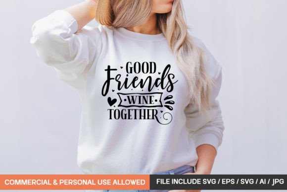 Download Good Friends Wine Together Svg Design - Good friends Collection