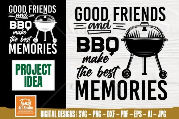 Download Good Friends and Bbq SVG Making Memories - Good friends Collection