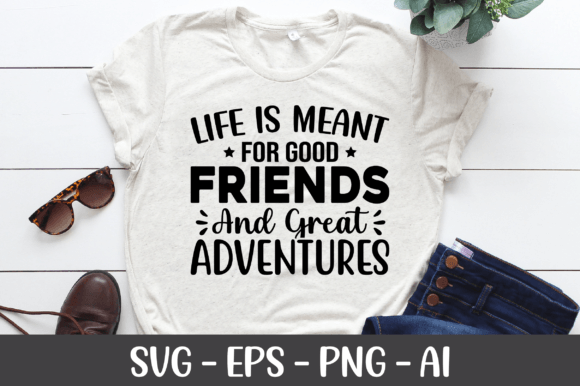 Download Life is Meant for Good Friends and Great - Good friends Collection
